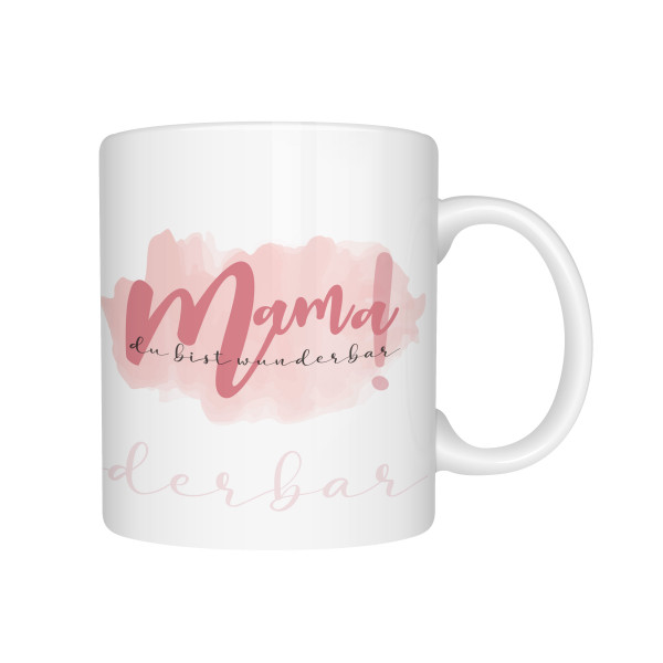 Tasse Mama Du bist wunderbar 1